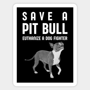 Save a Pit Bull Magnet